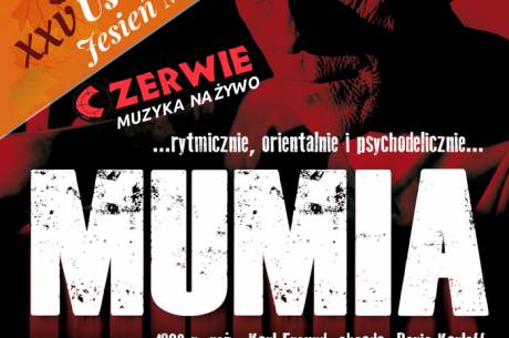 XXV Ustrońska Jesień Muzyczna - Film "Mumia" z muzyką na żywo / Zespół Czerwie